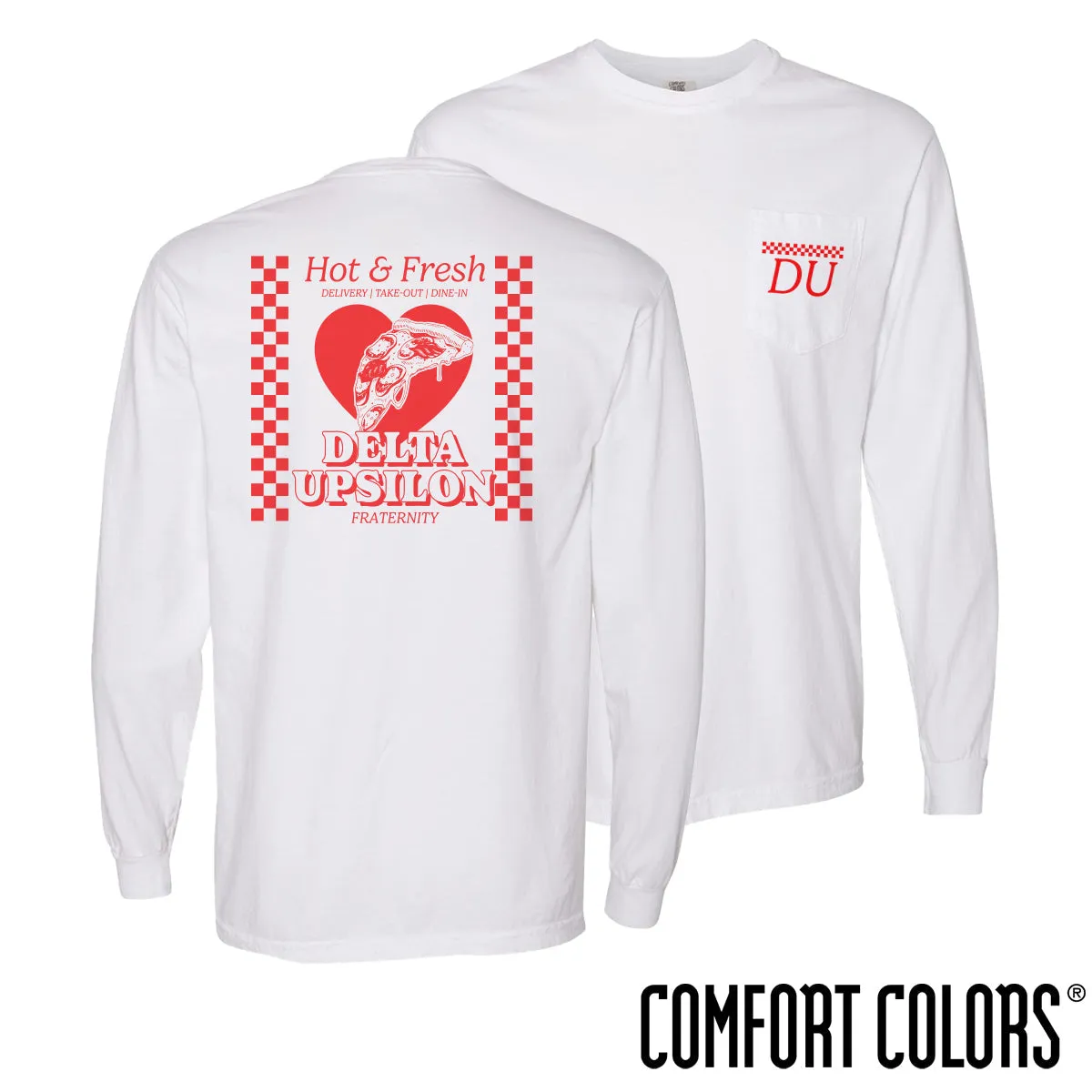 Delta Upsilon Comfort Colors Hot and Fresh Pizza Long Sleeve Tee